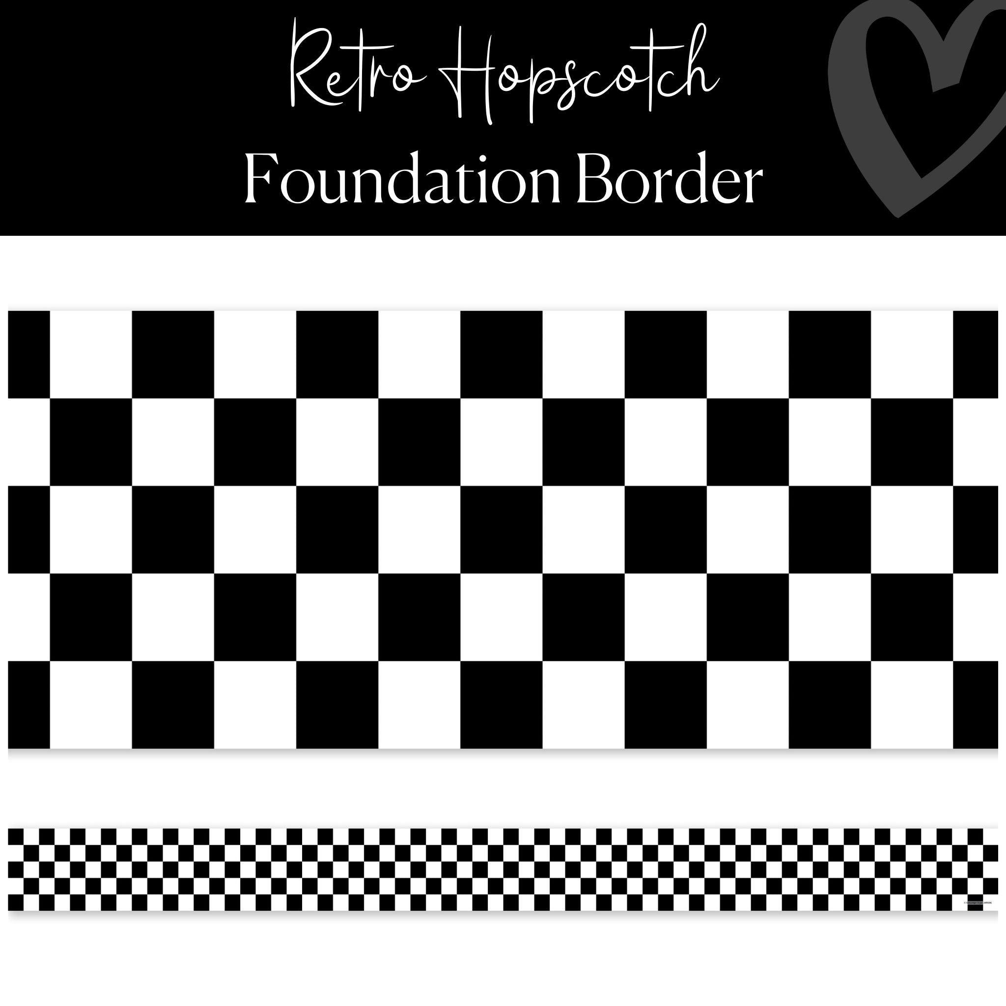 Black and White Checkered Straight Border | Black and White Classroom Decor | "Retro Hopscotch" Foundation Border | Schoolgirl Style
