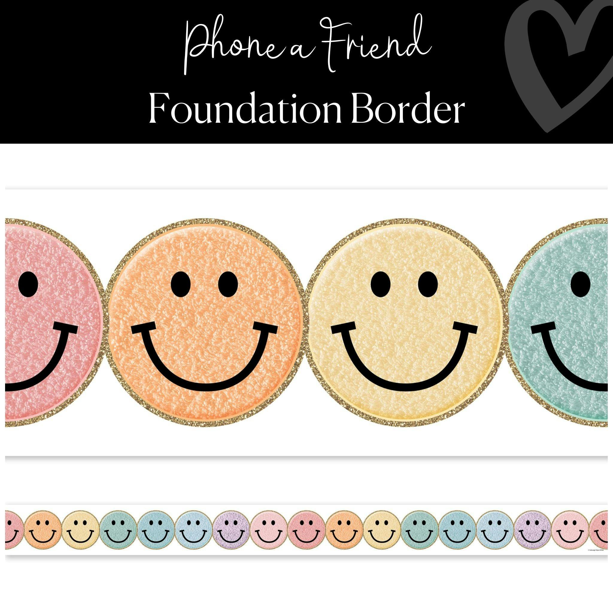 Rainbow Smiley Face Border | "Phone a Friend" Foundation Border | Pastel Classroom Decor | Schoolgirl Style