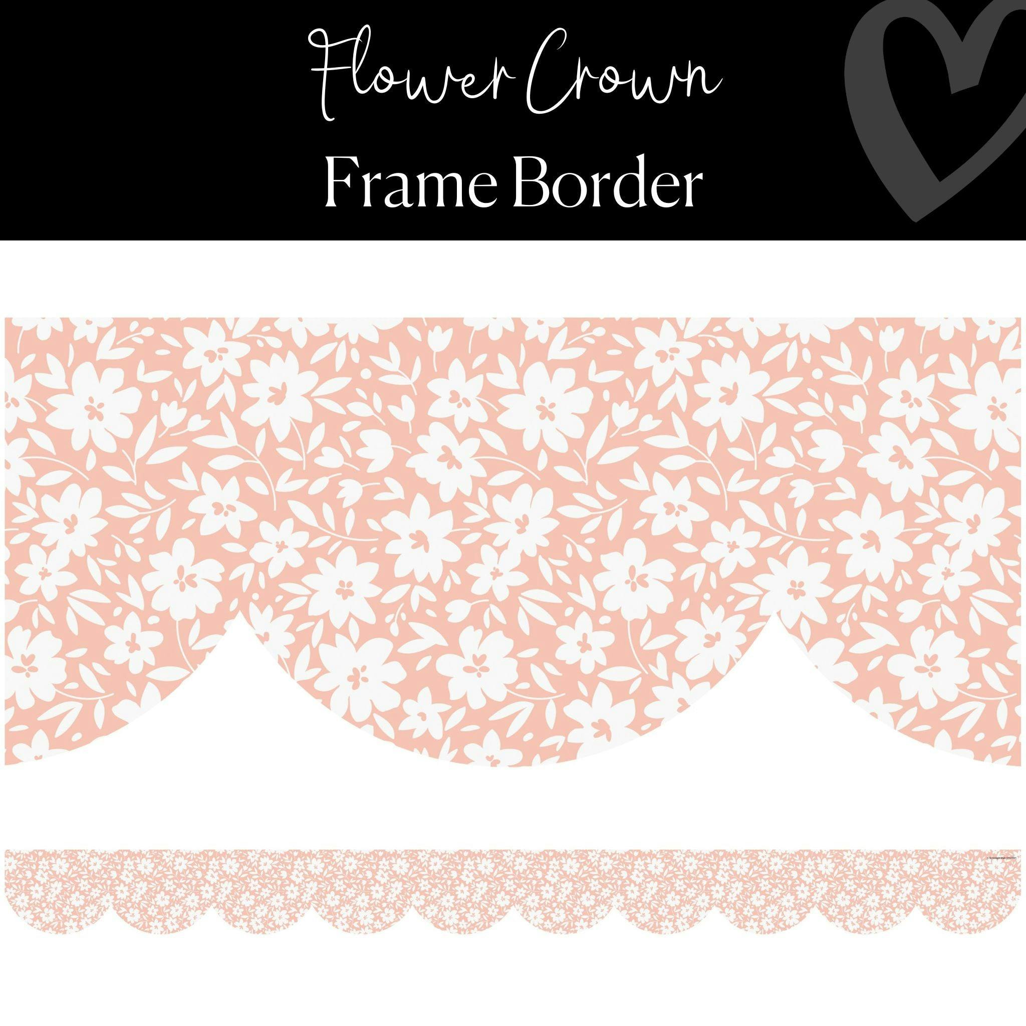 Pink Floral Bulletin Board Border | "Flower Crown" Frame Border | Groovy Classroom Decor | Schoolgirl Style